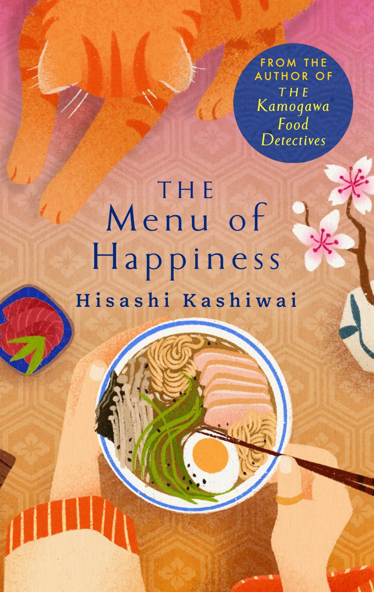 The Menu of Happiness: Tuck Into the Uplifting and Moving Japanese Bestseller Perfect for Food Lovers
