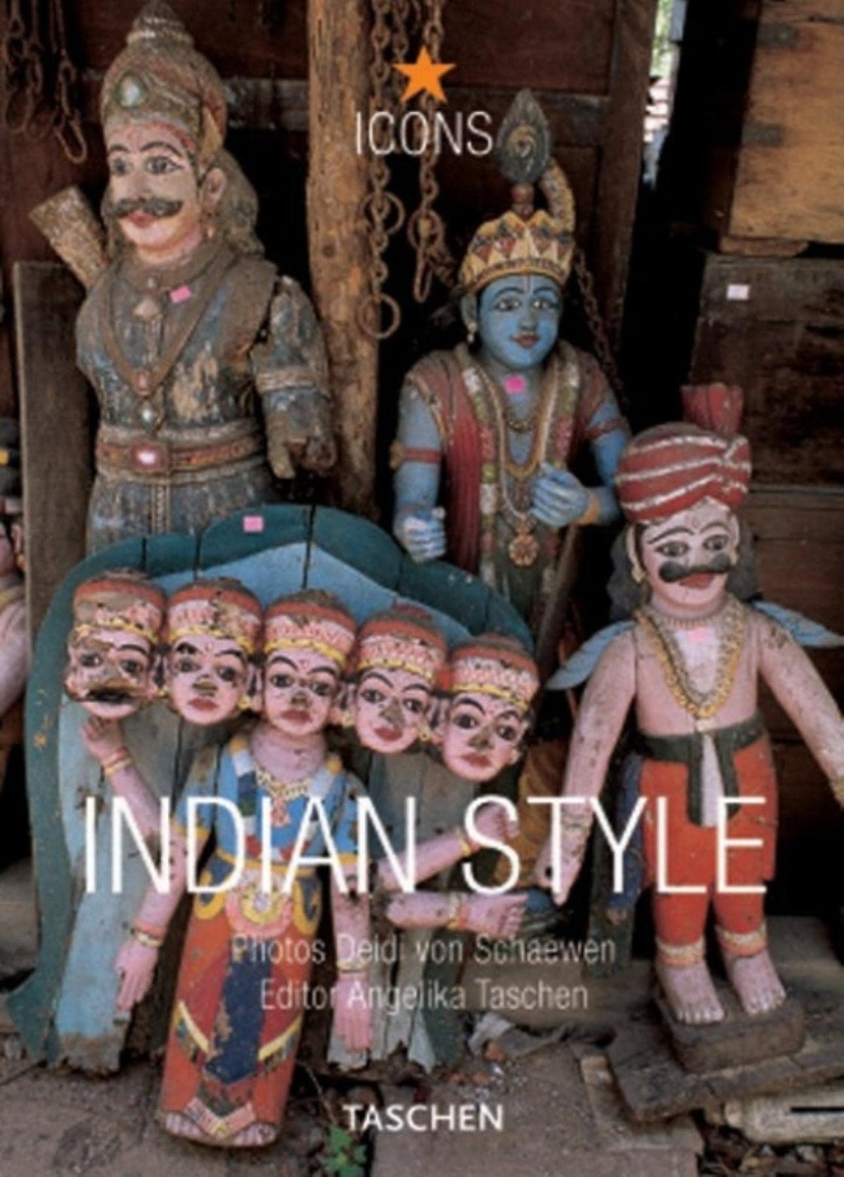 Indian Style: Landscapes Houses Interiors Details (Icons Series)