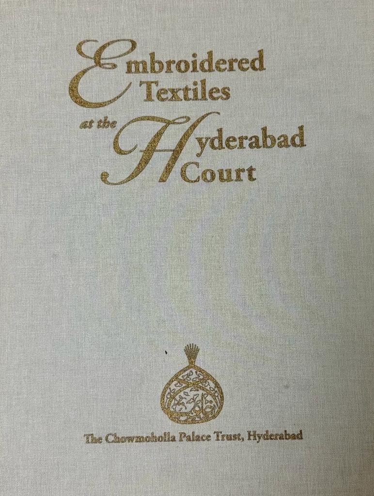 Embroidered Textiles at the Hyderabad Court Book