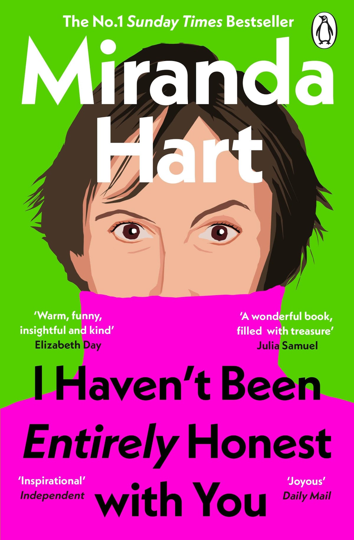 I Haven’t Been Entirely Honest with You: The Instant No.1 Sunday Times Bestseller from the Nation's Favourite Comedian