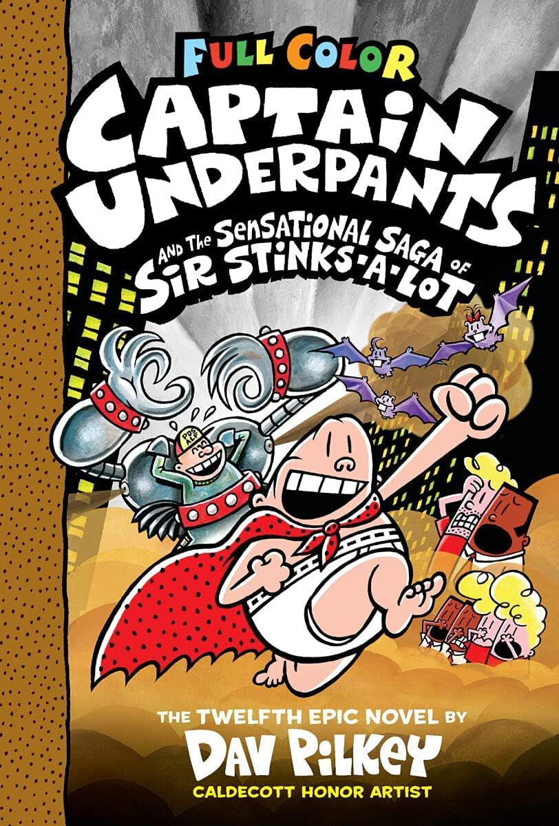 Captain Underpants #12: Captain Underpants and the Sensational Saga of Sir Stinks-A-Lot (Color Edition) (Paperback)