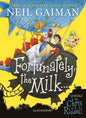 Fortunately, the Milk . . . (Hardcover)