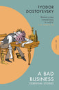 A Bad Business: Essential Stories (Pushkin Press Classics) (Paperback)