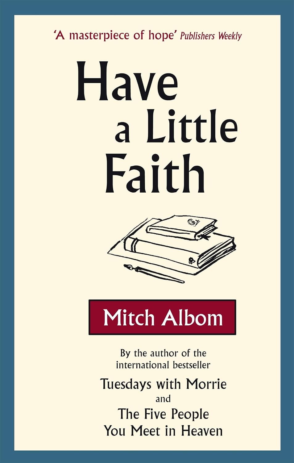HAVE A LITTLE FAITH (A FORMAT)