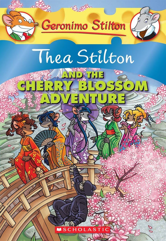 Thea Stilton #06 Thea Stilton And The Cherry Blossom Adv: A Geronimo Stilton Adventure: 6 (Paperback)