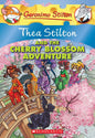 Thea Stilton #06 Thea Stilton And The Cherry Blossom Adv: A Geronimo Stilton Adventure: 6
