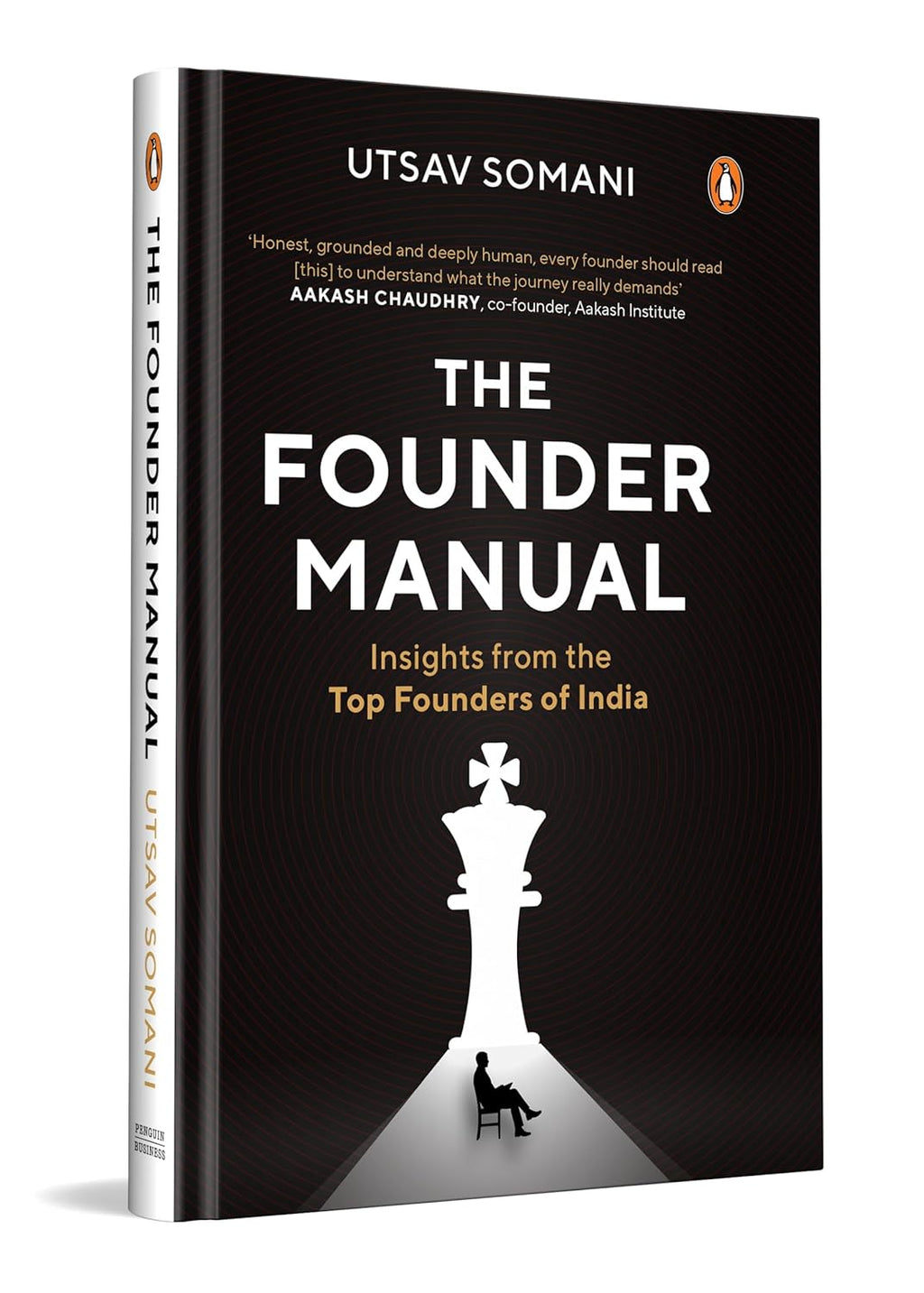 The Founder Manual: Insights from the Top Founders of India | Entrepreneurship, Start-up Leadership & Indian Business Case Studies (Hardcover)