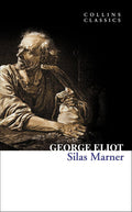 Silas Marner: An Essential Classic of Literature Set in the Heart of the English Countryside (Collins Classics) (Paperback)