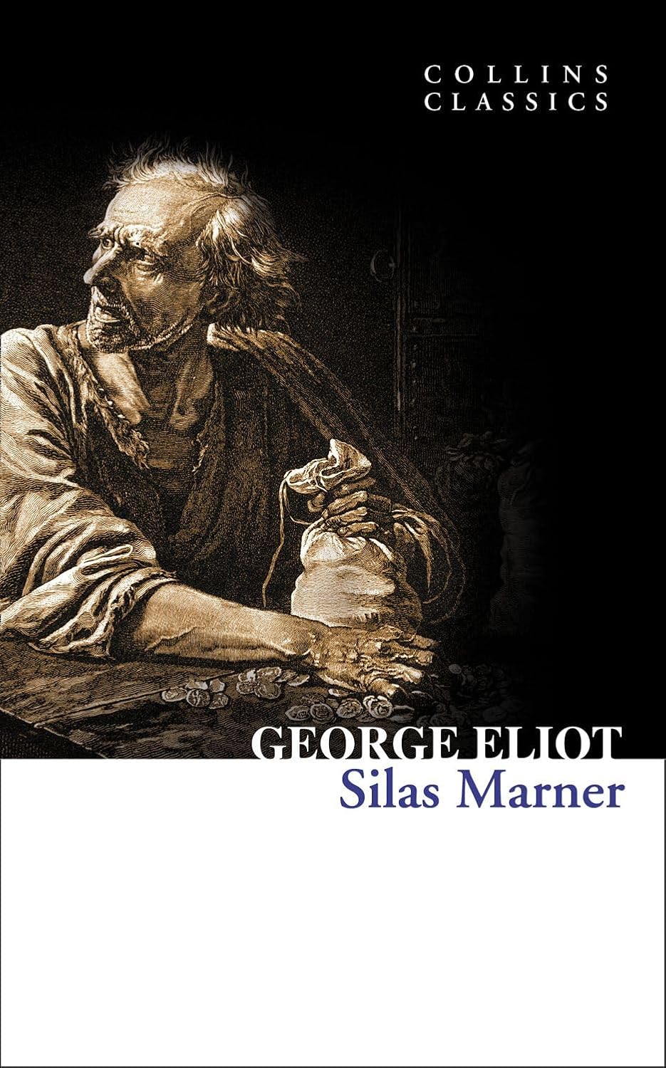 Silas Marner: An Essential Classic of Literature Set in the Heart of the English Countryside (Collins Classics) (Paperback)