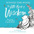Winnie-the-Pooh's Little Book Of Wisdom (Hardcover)