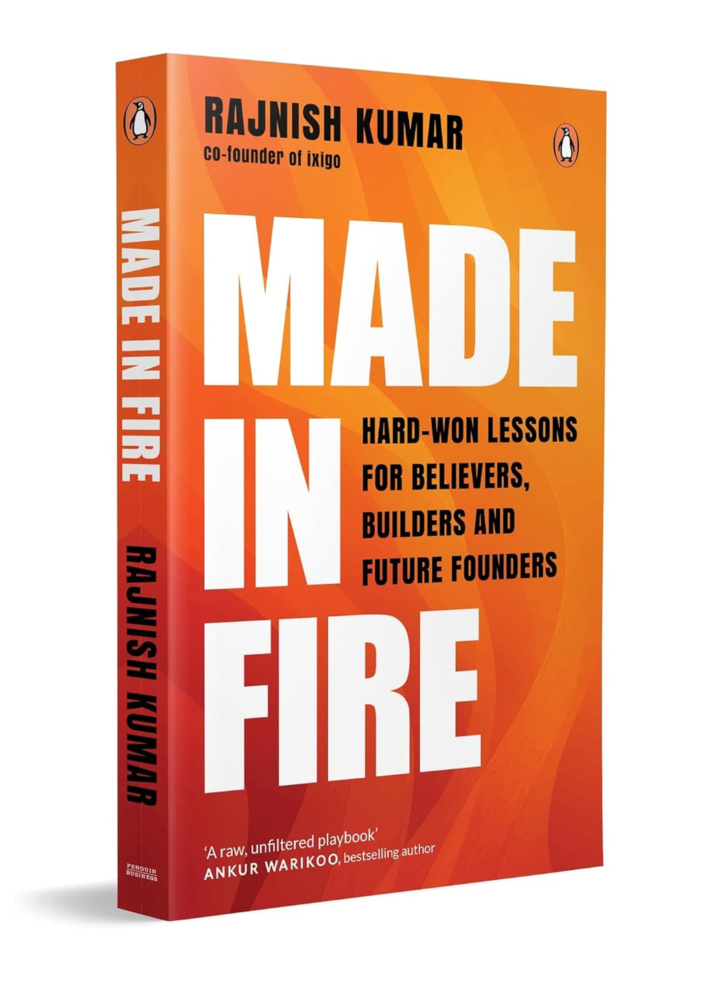 Made in Fire: Hard-Won Lessons for Believers, Builders and Future Founders (Paperback)