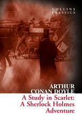 Study in Scarlet: A Sherlock Holmes Adventure (Collins Classics) (Hardcover)