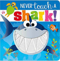 BOARD BOOK NEVER TOUCH A SHARK (Board book)