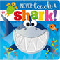 BOARD BOOK NEVER TOUCH A SHARK (Board book)