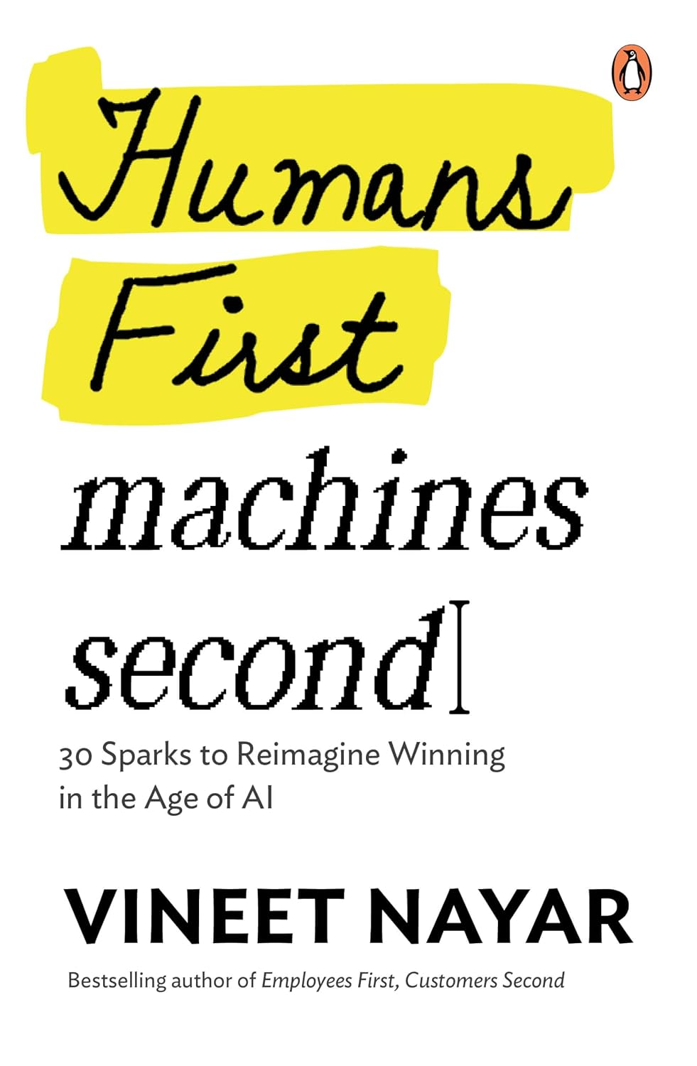 Humans First, Machines Second: 30 Sparks to Reimagine Winning in the Age of AI