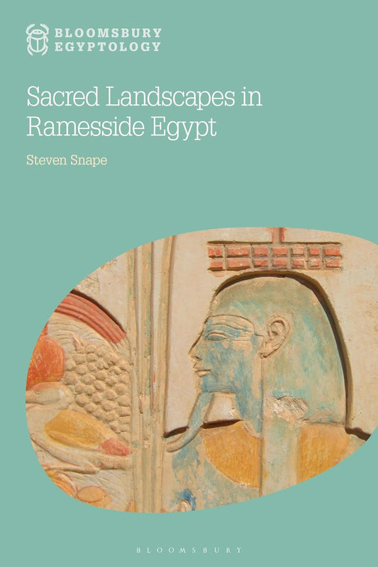 Sacred Landscapes in Ancient Egypt