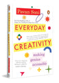 Everyday Creativity: Making Genius Accessible: Making Genius Accessible | From the Bestselling Author of Design Your Thinking and Design Your Career | Books on Innovation and Problem-Solving (Hardcover)