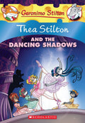 Thea Stilton #14 Thea Stilton And The Dancing Shadows: A Geronimo Stilton Adventure
