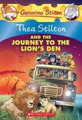Thea Stilton #17 Thea Stilton And The Journey To The Lions Den: A Geronimo Stilton Adventure
