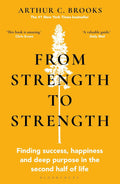 From Strength to Strength