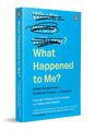 What Happened to Me? vs What's Wrong with Me?: Indian Perspectives on Childhood Trauma and Recovery (Paperback)