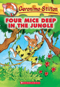 GERONIMO STILTON #05 FOUR MICE DEEP IN THE JUNGLE: Volume 5