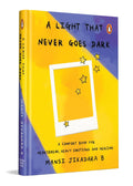 A Light That Never Goes Dark: A Comfort Book for Heartbreak, Heavy Emotions and Healing | Illustrated Poetry And Prose For Dark Seasons