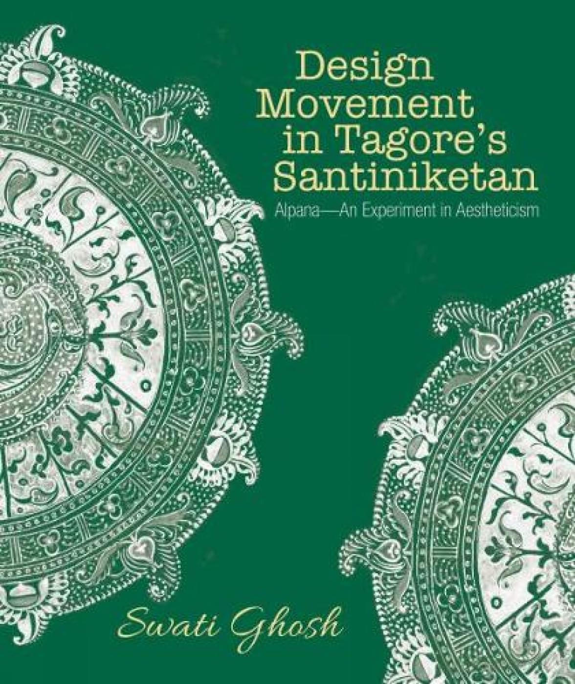 Design Movement in Tagore's Santiniketan: Alpana-An Experiment in Aestheticism
