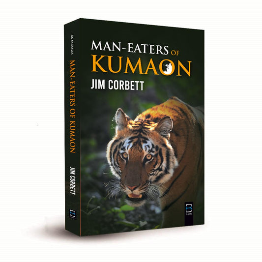 Man-Eaters of Kumaon (B K Classics)