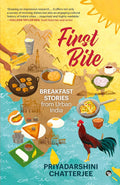 First Bite: Breakfast Stories from Urban India