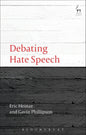 Debating Hate Speech (Debating Law)