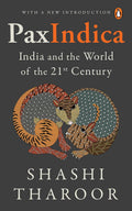 Pax Indica By Tharoor, Shashi