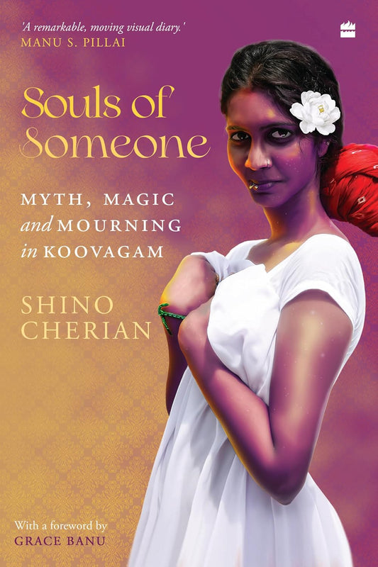 Souls of Someone: Myth, Magic and Mourning in Koovagam (Paperback)