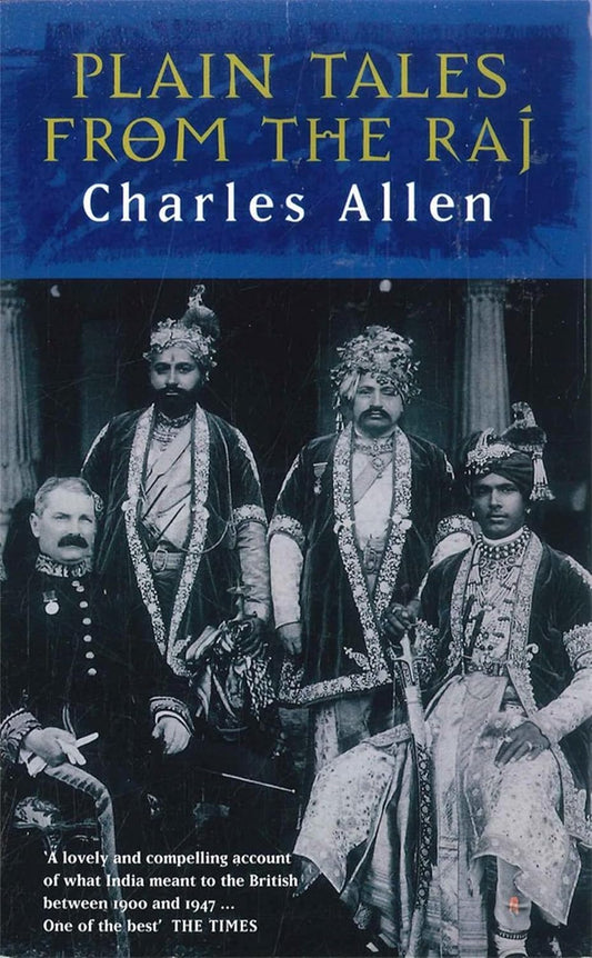 PLAIN TALES FROM THE RAJ