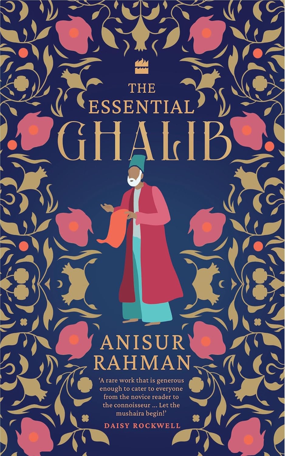 The Essential Ghalib (Classic Urdu Poetry Book) (Hardcover)