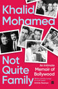 Not Quite Family: An Intimate Memoir of Bollywood (Paperback)