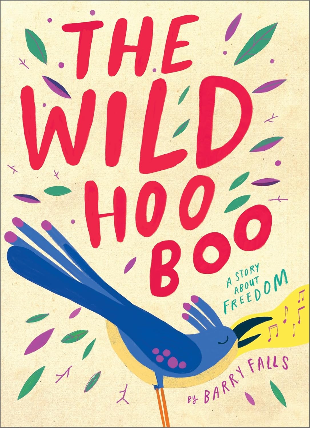 The Wild HooBoo: A Story About Freedom (Hardcover)