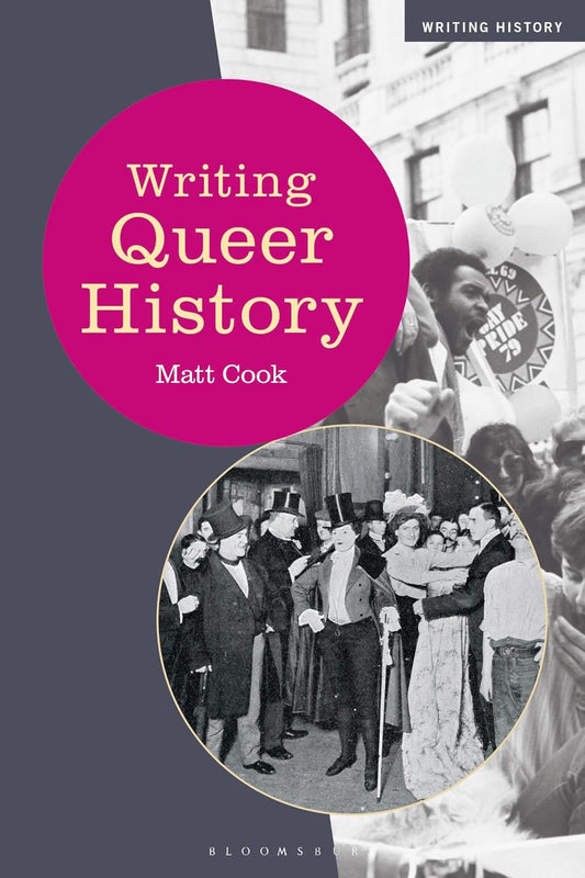 Writing Queer History (Writing History) (Paperback)