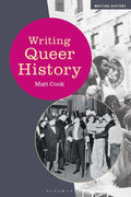 Writing Queer History (Writing History) (Hardcover)