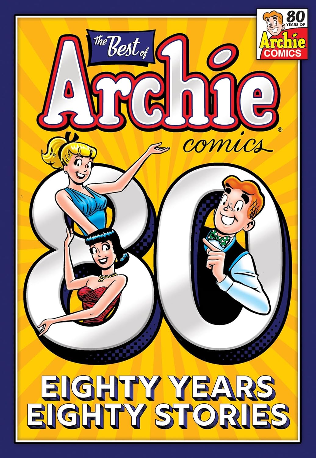 The Best of Archie Comics: 80 Years, 80 Stories
