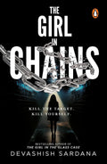 The Girl in Chains: She is safer in chains. Are you? From The Bestselling Author of The Girl in the Glass Case Comes | The New Simone Singh Thriller (Paperback)