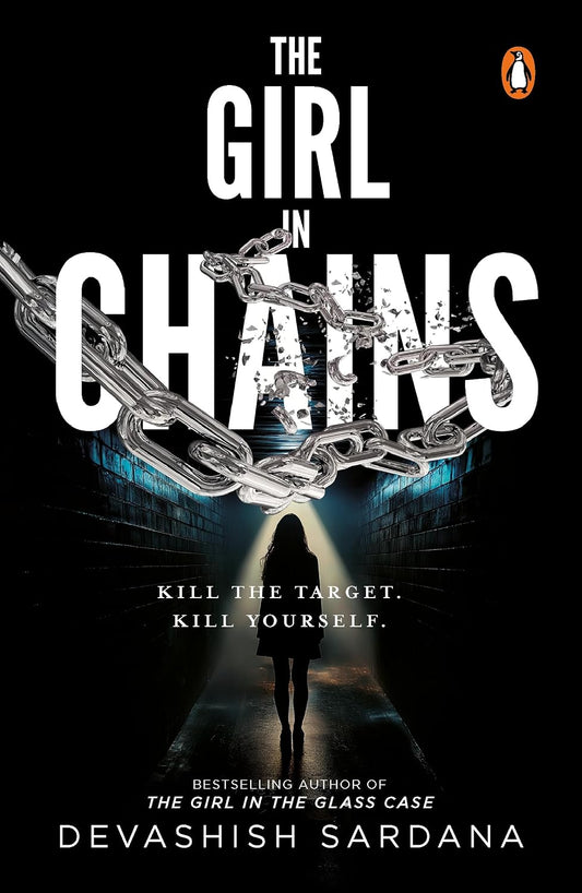 The Girl in Chains: She is safer in chains. Are you? From The Bestselling Author of The Girl in the Glass Case Comes | The New Simone Singh Thriller (Paperback)