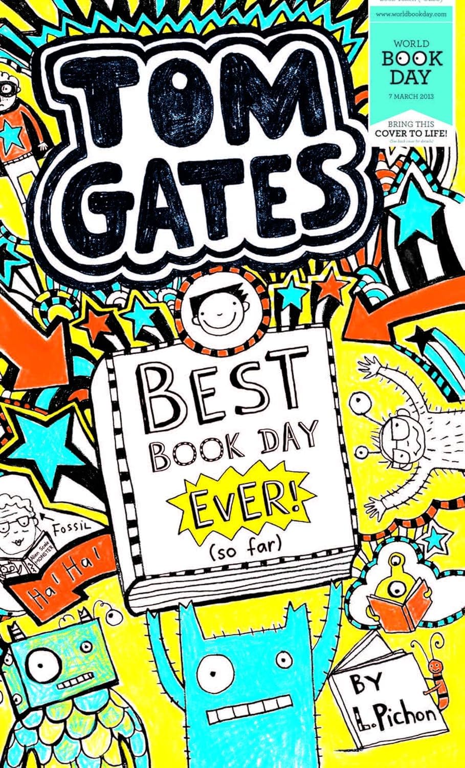 Tom Gates: Best Book Day Ever! (So Far) (World Book Day Edition 2013)