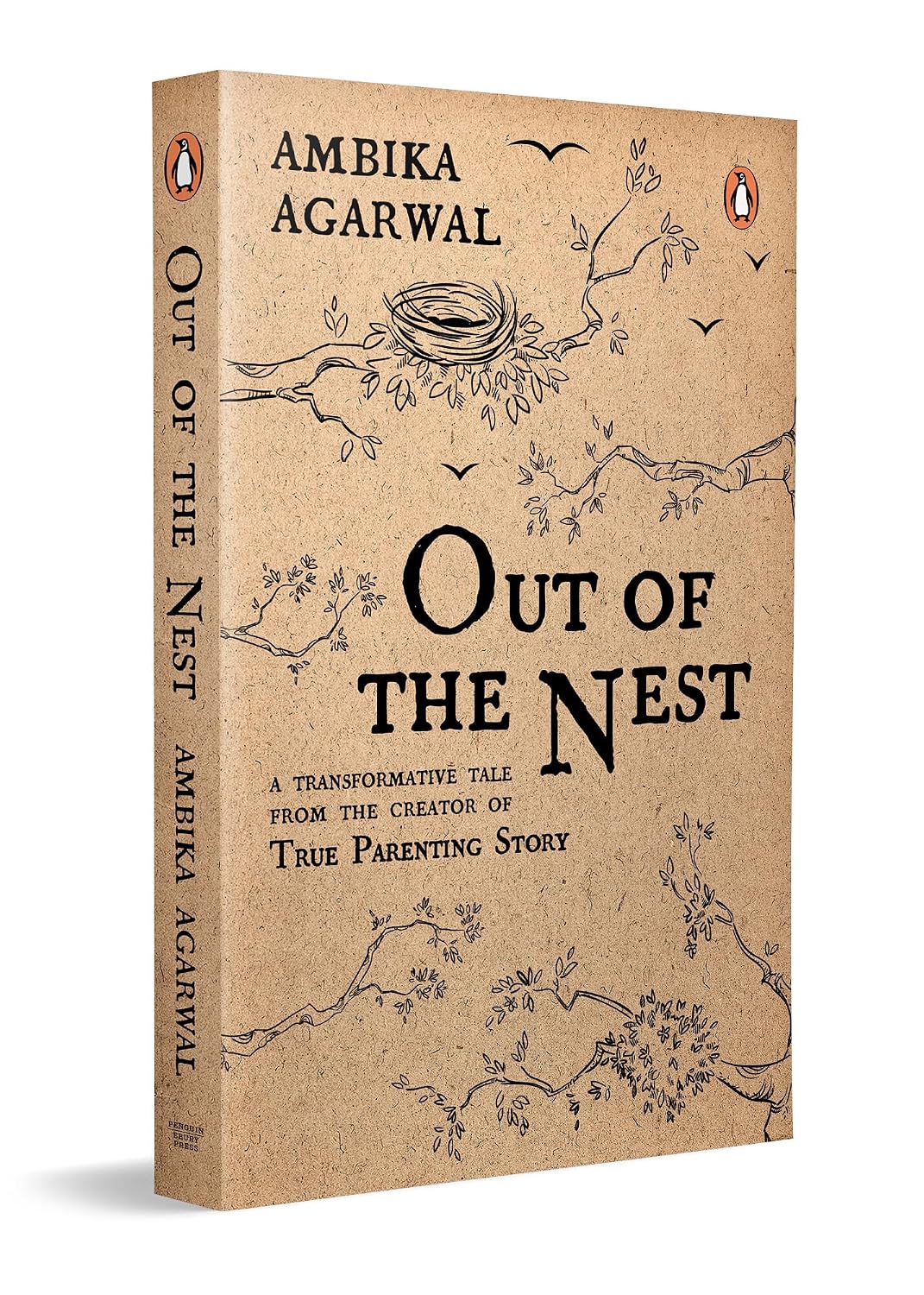 Out of the Nest: By the Founder of the True Parenting Story, Ambika Agarwal | A Modern Parenting Guide to Love, Growth and Raising Children with Awareness (Paperback)