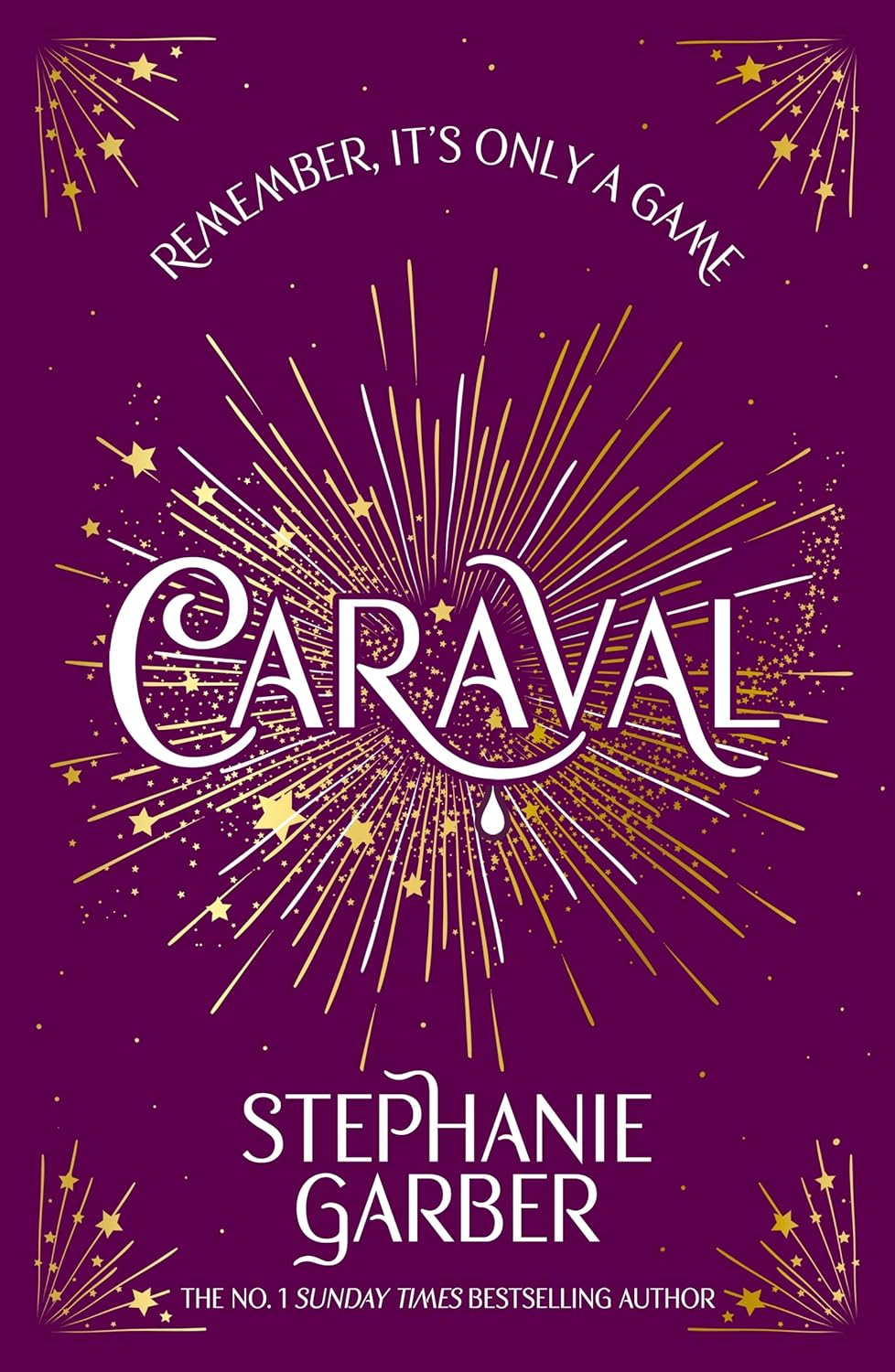Caraval: Enter the magical and mesmerising world of Caraval with the first book in the global bestselling series