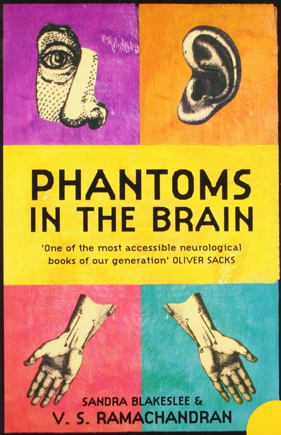 Phantoms in the Brai: Human Nature and the Architecture of the Mind