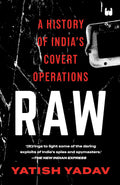 RAW : A HISTORY OF INDIA'S COVERT OPERATIONS ( PAPER BACK )