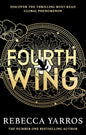 Fourth Wing: DISCOVER THE INSTANT SUNDAY TIMES AND NUMBER ONE GLOBAL BESTSELLING PHENOMENON!* (The Empyrean): DISCOVER THE GLOBAL PHENOMENON THAT EVERYONE CAN'T STOP TALKING ABOUT! (Paperback)
