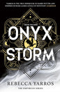 Onyx Storm: DISCOVER THE FOLLOW-UP TO THE GLOBAL PHENOMENONS, FOURTH WING AND IRON FLAME! (The Empyrean) (Paperback)