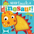 Never Touch a Dinosaur (Board book)